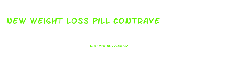 New Weight Loss Pill Contrave