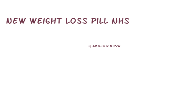 New Weight Loss Pill Nhs