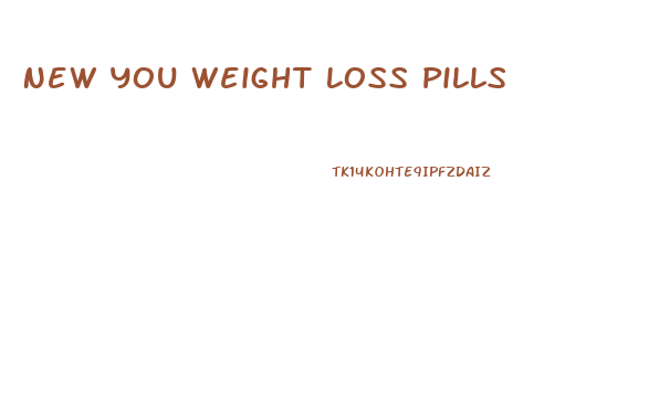 New You Weight Loss Pills