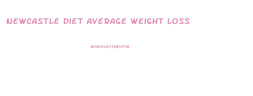Newcastle Diet Average Weight Loss