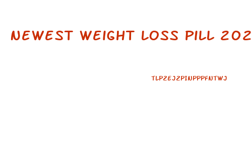 Newest Weight Loss Pill 2024