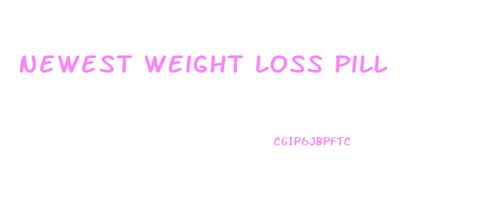 Newest Weight Loss Pill