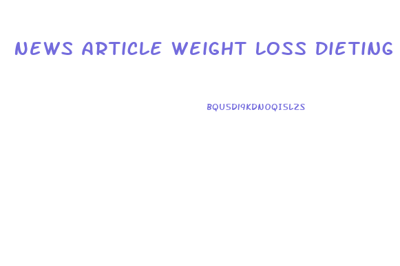 News Article Weight Loss Dieting