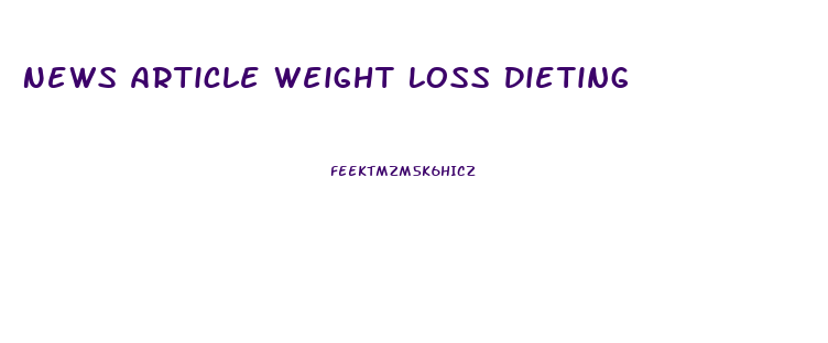 News Article Weight Loss Dieting