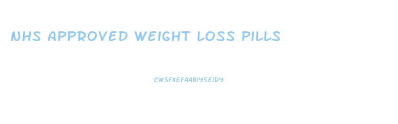 Nhs Approved Weight Loss Pills