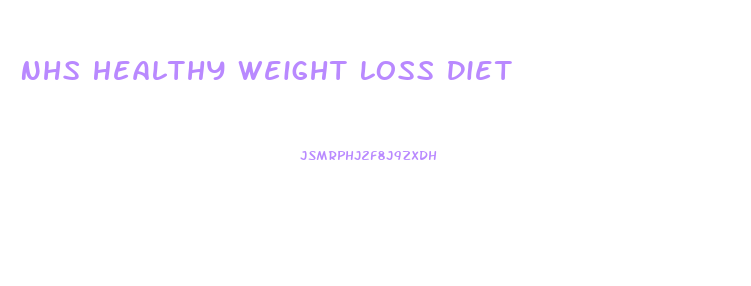 Nhs Healthy Weight Loss Diet