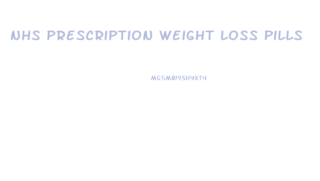 Nhs Prescription Weight Loss Pills
