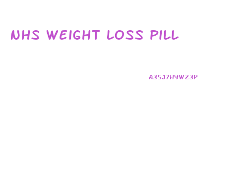 Nhs Weight Loss Pill