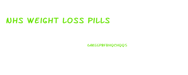 Nhs Weight Loss Pills