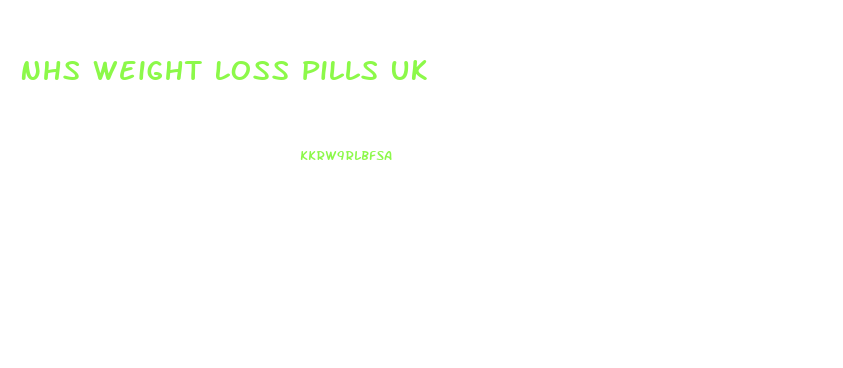 Nhs Weight Loss Pills Uk