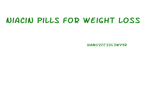 Niacin Pills For Weight Loss