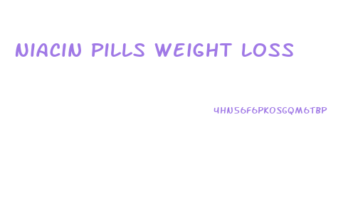 Niacin Pills Weight Loss