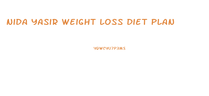 Nida Yasir Weight Loss Diet Plan