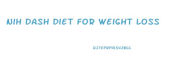 Nih Dash Diet For Weight Loss