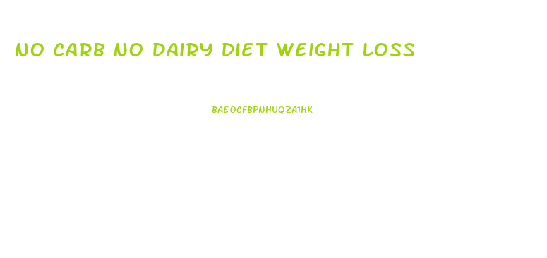 No Carb No Dairy Diet Weight Loss