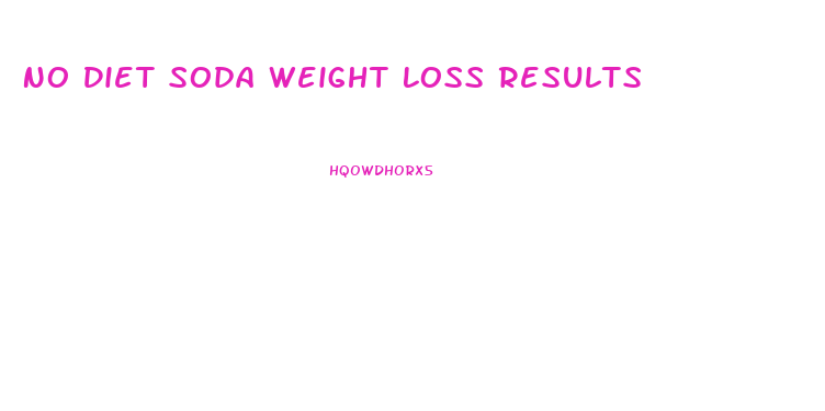 No Diet Soda Weight Loss Results
