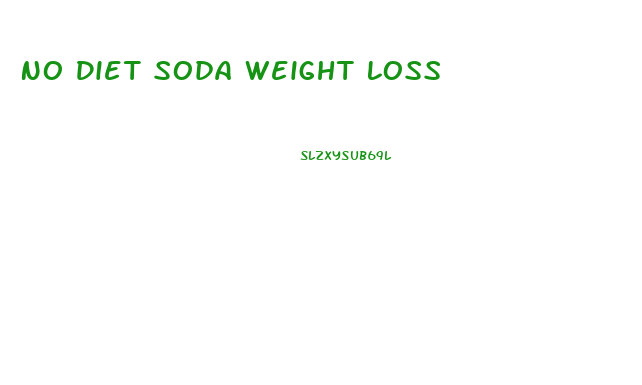No Diet Soda Weight Loss
