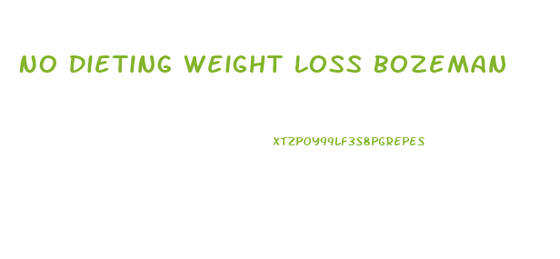 No Dieting Weight Loss Bozeman