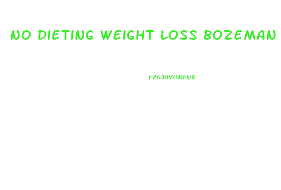 No Dieting Weight Loss Bozeman