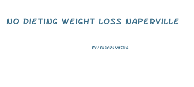 No Dieting Weight Loss Naperville