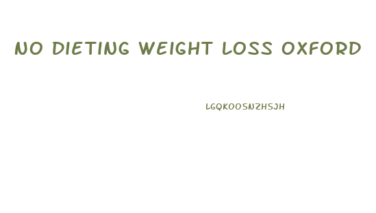 No Dieting Weight Loss Oxford