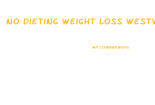 No Dieting Weight Loss Westwood