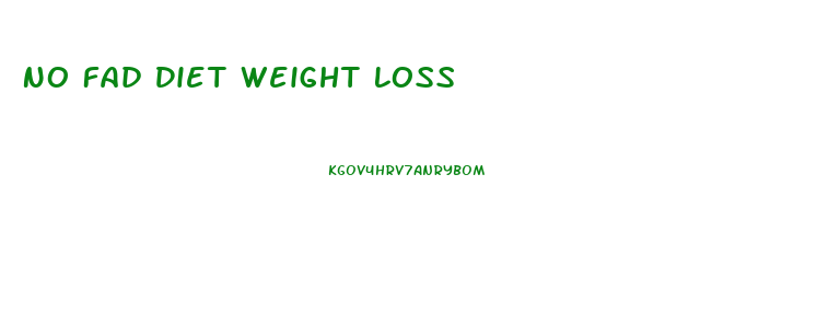 No Fad Diet Weight Loss