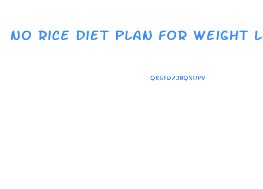 No Rice Diet Plan For Weight Loss Philippines