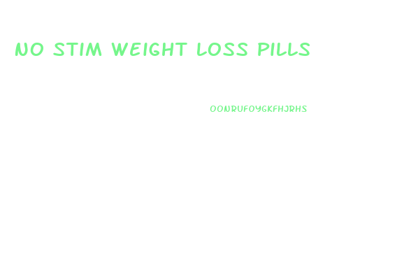 No Stim Weight Loss Pills