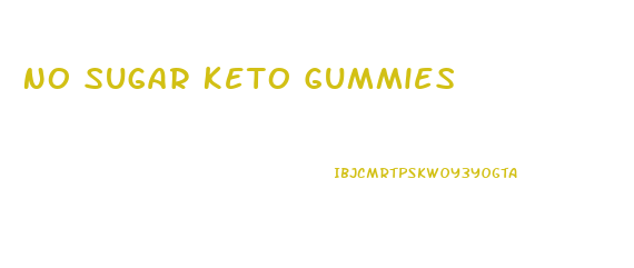 No Sugar Keto Gummies