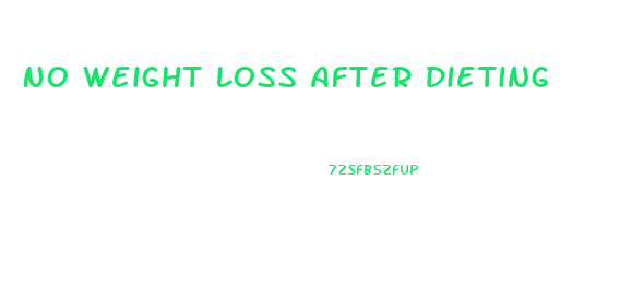 No Weight Loss After Dieting