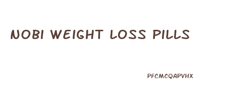 Nobi Weight Loss Pills