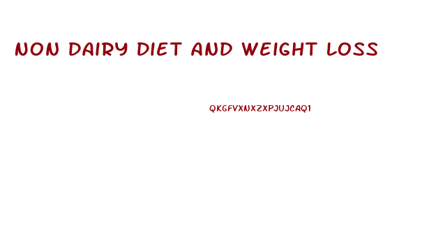 Non Dairy Diet And Weight Loss