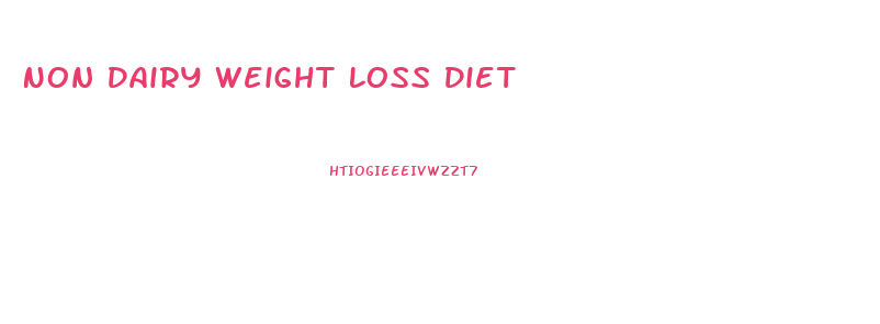 Non Dairy Weight Loss Diet