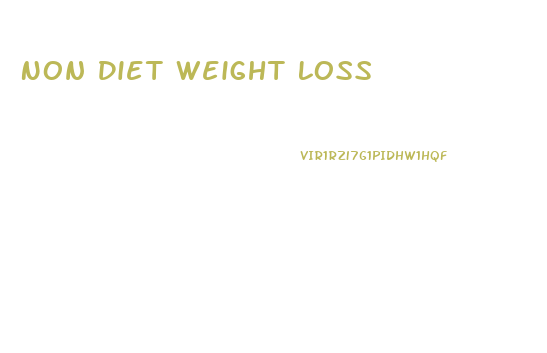 Non Diet Weight Loss