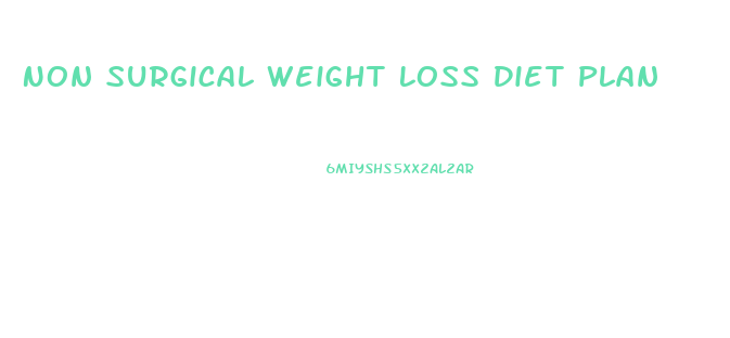 Non Surgical Weight Loss Diet Plan