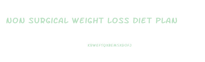 Non Surgical Weight Loss Diet Plan
