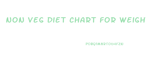 Non Veg Diet Chart For Weight Loss