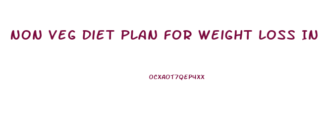 Non Veg Diet Plan For Weight Loss In Hindi