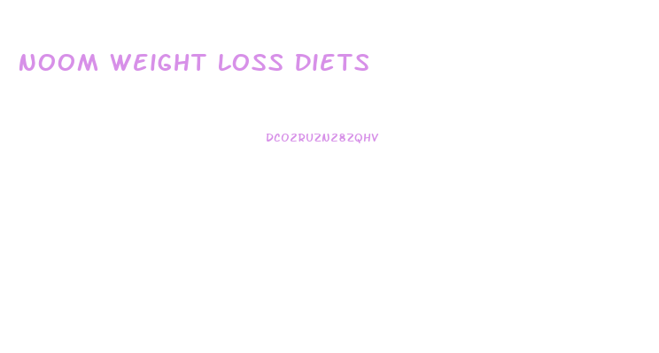 Noom Weight Loss Diets