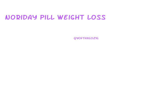 Noriday Pill Weight Loss