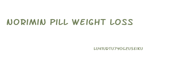 Norimin Pill Weight Loss