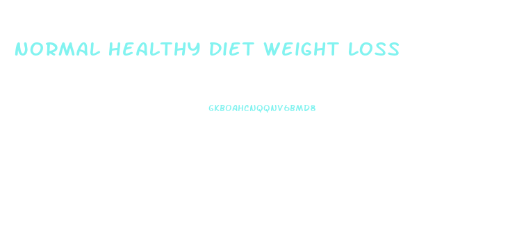 Normal Healthy Diet Weight Loss