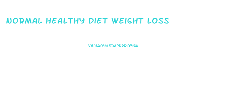 Normal Healthy Diet Weight Loss