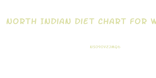 North Indian Diet Chart For Weight Loss For Female