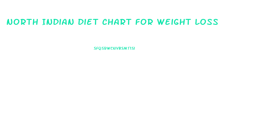 North Indian Diet Chart For Weight Loss