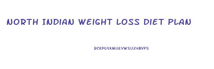 North Indian Weight Loss Diet Plan