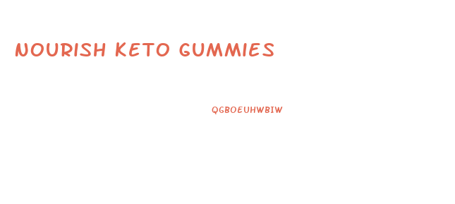 Nourish Keto Gummies