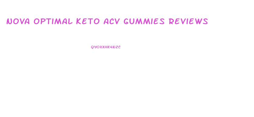 Nova Optimal Keto Acv Gummies Reviews
