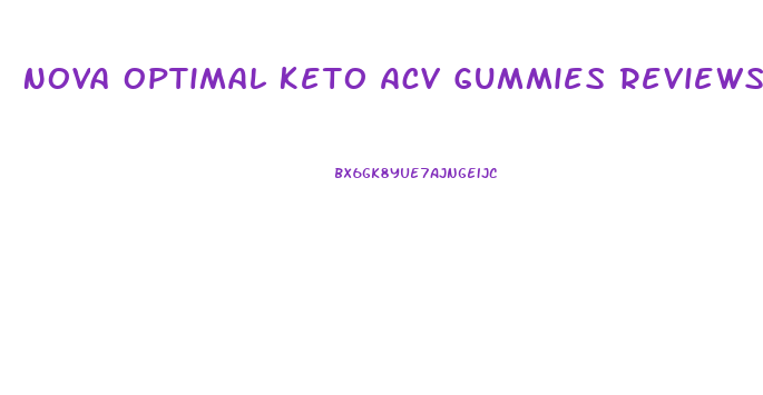 Nova Optimal Keto Acv Gummies Reviews